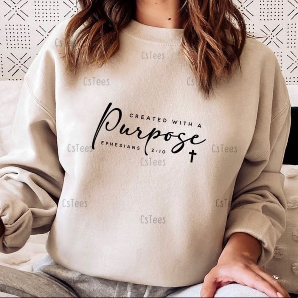 Created with a purpose sweatshirt